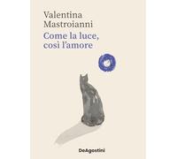 Come la luce, così l'amore