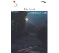 Come la luna crescente
