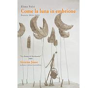 Come la luna in embrione