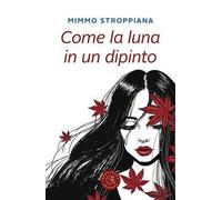 Come la luna in un dipinto