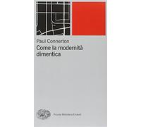 Come la modernità dimentica