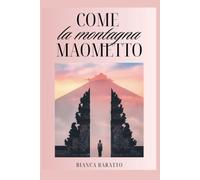 Come la montagna di Maometto