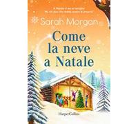 Come la neve a Natale - Morgan Sarah