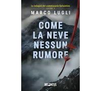 Come la neve nessun rumore