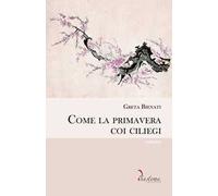 Come la primavera coi ciliegi
