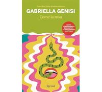 Come la rosa. Non dire falsa testimonianza