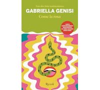 Come la rosa. Non dire falsa testimonianza