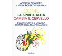Come la spiritualità cambia il cervello