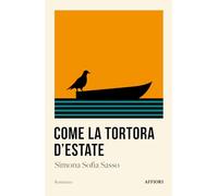 Come la tortora d’estate