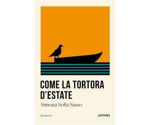 COME LA TORTURA D'ESTATE - SIMONA SOFIA SASSO - 2023 - Affiori