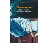 Come l'acqua che spezza la polvere