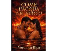 Come l'acqua nel fuoco