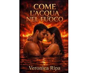 Come l'acqua nel fuoco
