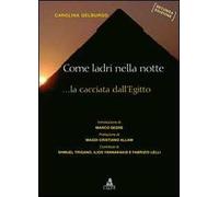 Come ladri nella notte. La cacciata dall'Egitto