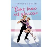 Come lame nel ghiaccio