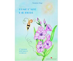 Come l'ape e il fiore. L'essenza dell'amore reciproco