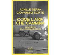 Come l'aria che cammina. Le inchieste del commissario Rocchi