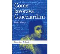 Come lavorava Guicciardini