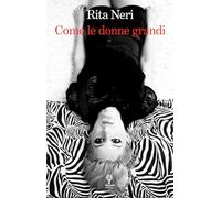 Come le donne grandi: 1