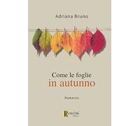 Come le foglie in autunno