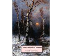 Come le mosche d'autunno: Nuova edizione integrale con biografia, note esplicative e due racconti bonus