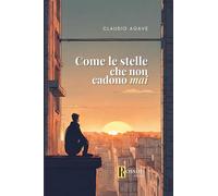 Come le stelle che non cadono mai