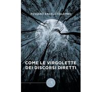 Come le virgolette dei discorsi diretti