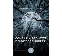 Come le virgolette dei discorsi diretti