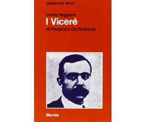 Come leggere «I viceré» di Federico De Roberto