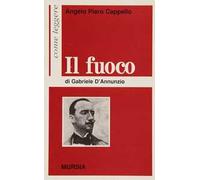 Come leggere «Il fuoco» di Gabriele D'Annunzio