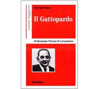 Come leggere Il Gattopardo di Giuseppe Tomasi di Lampedusa