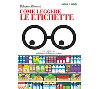 Come leggere le etichette. Un vademecum nel mondo dell’interpretazione