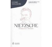 Come leggere Nietzsche