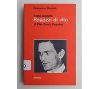 Come leggere «Ragazzi di vita» di Pier Paolo Pasolini