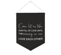 Come, let Us Take Our Fill of Love until The Morning, striscione in tela motivazionale da appendere alla parete, 30,5 x 40,6 cm, decorazione da parete per camera da letto, cameretta dei bambini