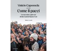 Come li pacci. Un racconto a più voci di dieci anni di Sponz Fest