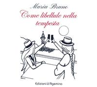 Come libellule nella tempesta - [Edizioni Agemina]