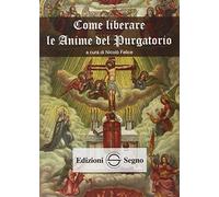 Come liberare le anime del Purgatorio