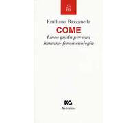 Come. Linee guida per una immuno-fenomenologia