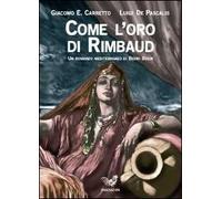 Come l'oro di Rimbaud. Un romanzo mediterraneo di Bedri Bekir