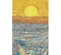 Come luce che germoglia