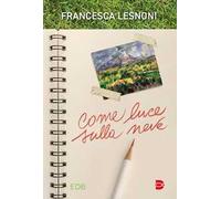 Come luce sulla neve