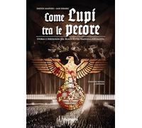 Come lupi tra le pecore. Storia e ideologia del black metal nazionalsocial...