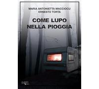 Come lupo nella pioggia
