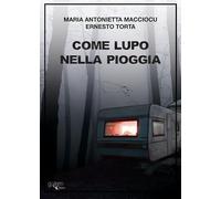 Come lupo nella pioggia