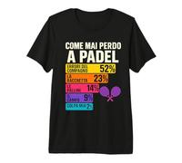 Come Mai Perdo A Padel Statistica Divertente Maglietta Premium