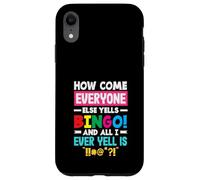 Come mai tutti gli altri urlano Bingo Yell Custodia per iPhone XR