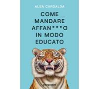 Cardalda Alba – Come mandare affan***o in modo educato