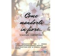 Come mandorli in fiore...
