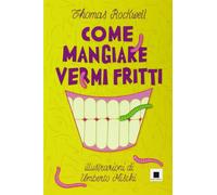 Come mangiare vermi fritti